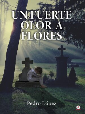 cover image of Un fuerte olor a flores